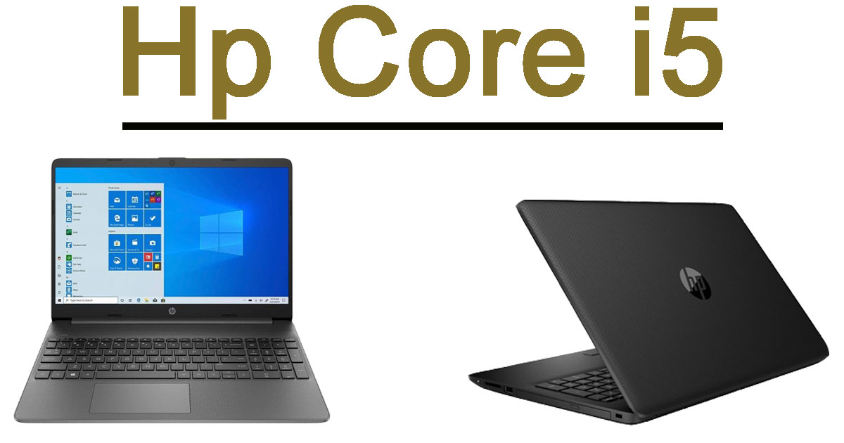 Thinking About Hp Core I5? 7 Reasons Why It’s Time To Stop?