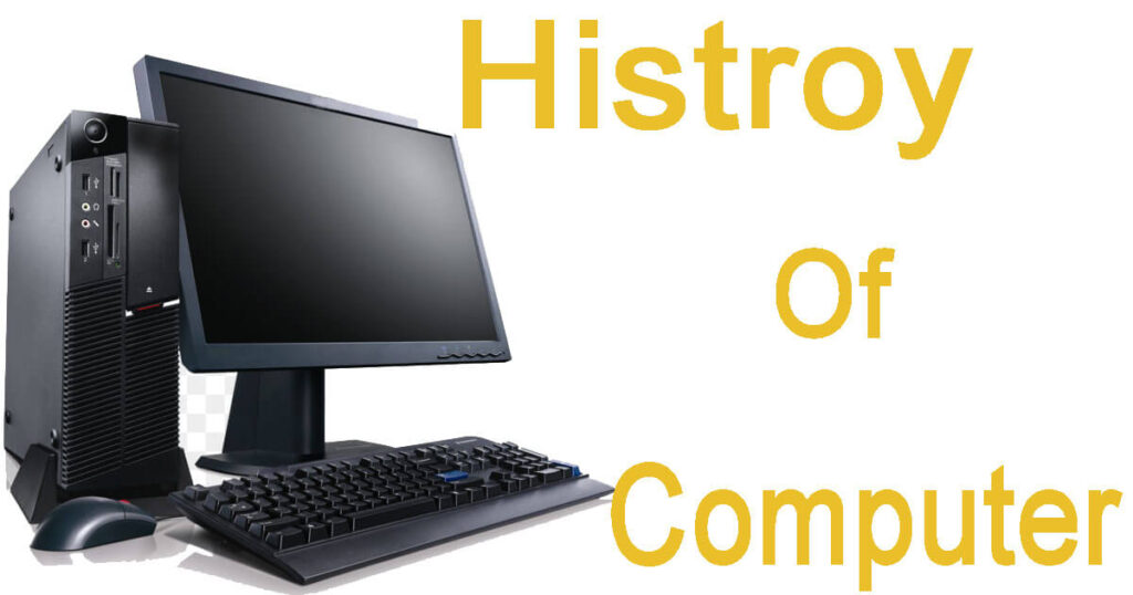 Histroy of computer