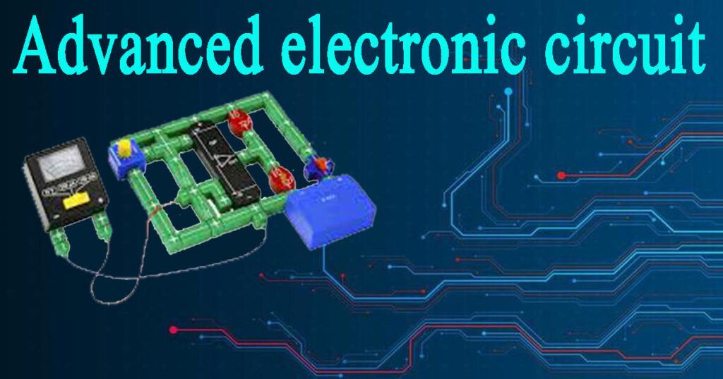 Advanced electronic circuit