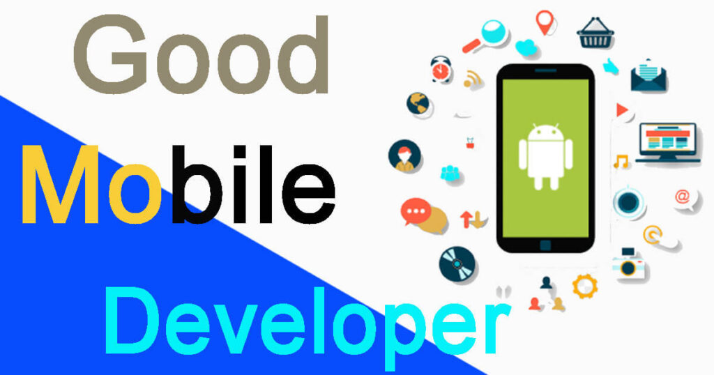 good mobile developer